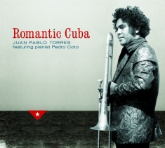 Juan Pablo Torres - Romantic Cuba -Digi-