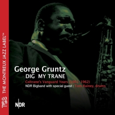 Gruntz George - Dig My Trane