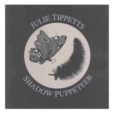 Julie Tippetts - Shadow Puppeteer