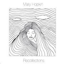 Mary Hopkin - Recollections