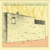 Mackay Bill And Nathan Bowles - Keys