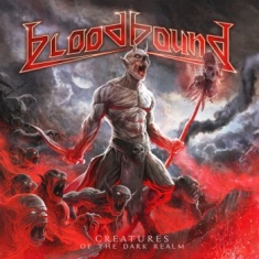 Bloodbound - Creatures Of The Dark Realm (Cd + D