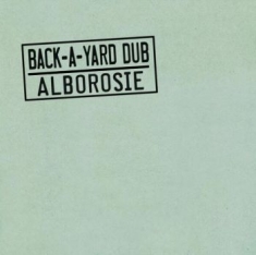 Alborosie - Back-A-Yard Dub