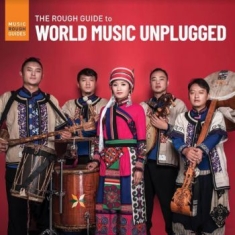 Various Artists - Rough Guide To World Music Unplugge