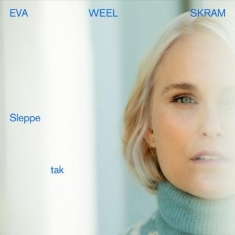 Eva Weel Skram - Sleppe Tak