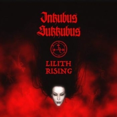 Inkubus Sukkubus - Lilith Rising