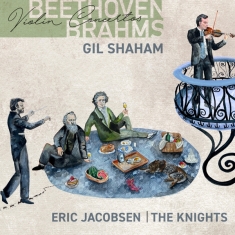 Gil Shaham - Beethoven And Brahms Violin Concertos