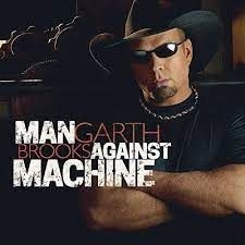 Garth Brooks - Man Against Machine