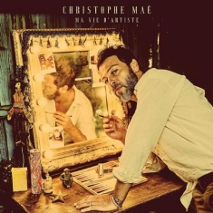 Christophe Mae - Ma Vie D'artiste