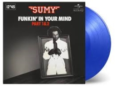 Sumy - Funkin' In Your.. -Clrd-