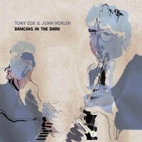 Coe Tony And Horler John - Dancing In The Dark