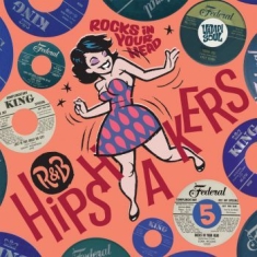 Various Artists - R&B Hipshakers Vol 5 Rocks In Your