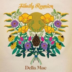 Della Mae - Family Reunion