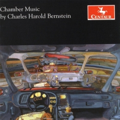 Bernstein C.H. - Chamber Music By Charles Harold Bernstein