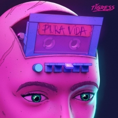 Tigress - Pure Vida