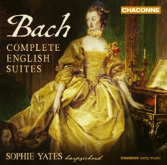 Sophie Yates - J. S. Bach: Complete English Suites