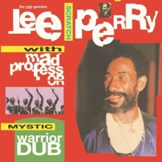 Perry Lee Scratch / Mad Professor - Mystic Warrior Dub