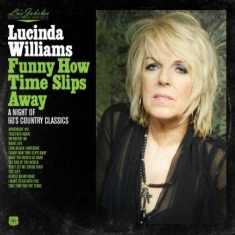 Williams Lucinda - Lu's Jukebox Vol. 4 - Funny How Tim