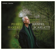 Pierre Hantai - Handel Scarlatti