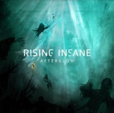 Rising Insane - Afterglow