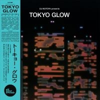 Various Artists - Tokyo Glow - Japanese City Pop Funk