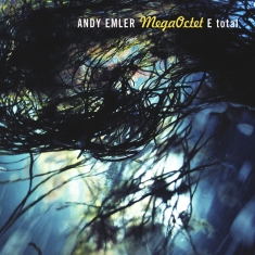 Andy Emler Mega Octet - E Total