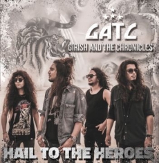 Girish And The Chronicles - Hail To The Heroes