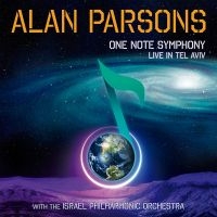 Alan Parsons - One Note Symphony: Live In Tel Aviv