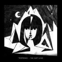 Tentenko - Soft Cave