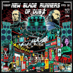 New Blade Runners Of Dub - New Blade Runners Of Dub