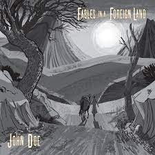 John Doe - Fables In A Foreign Land