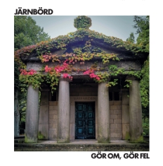 Järnbörd - Gör om, gör fel