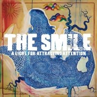 The Smile - A Light For Attracting Attention