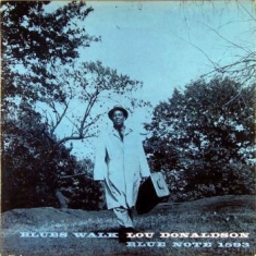 Lou Donaldson - Blues Walk