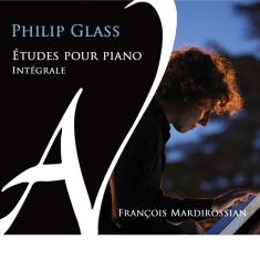 Francois Mardirossian - Philip Glass Etudes Pour Piano Integrale