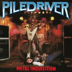 Piledriver - Metal Inquisition