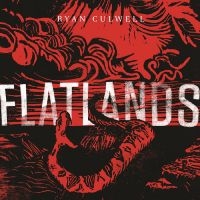 Culwell Ryan - Flatlands