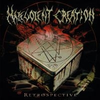 Malevolent Creation - Retrospective