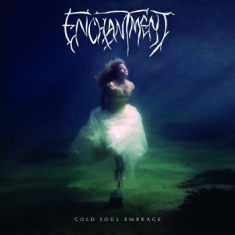 Enchantment - Cold Soul Embrace