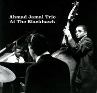 Ahmad Jamal Trio - At The Blackhawk 1962