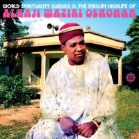 Waziri Oshomah Alhaji - World Spirituality Classics 3: The