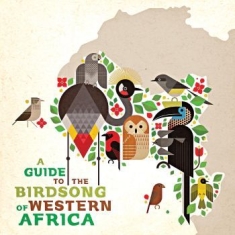 Various Artists - A Guide To The Birdsong Of West Afr