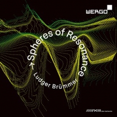 Brummer Ludger - Spheres Of Resonance