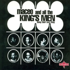 Maceo And All The King's Men - Doing Their Own Thing