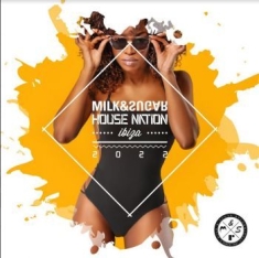 Various Artists - House Nation Ibiza 2022 By Milk & S