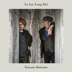 Le Lac Long 814 - Tessons flottants