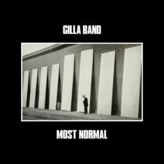 Gilla Band - Most Normal