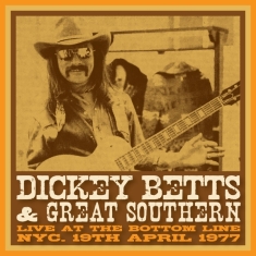 Dickey & Great Sou Betts - Bottom Line, Nyc, 19 April, 1977