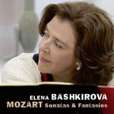 Elena Bashkirova - Mozart, Sonatas & Fantasies