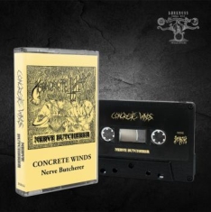 Concrete Winds - Nerve Butcherer (Mc)